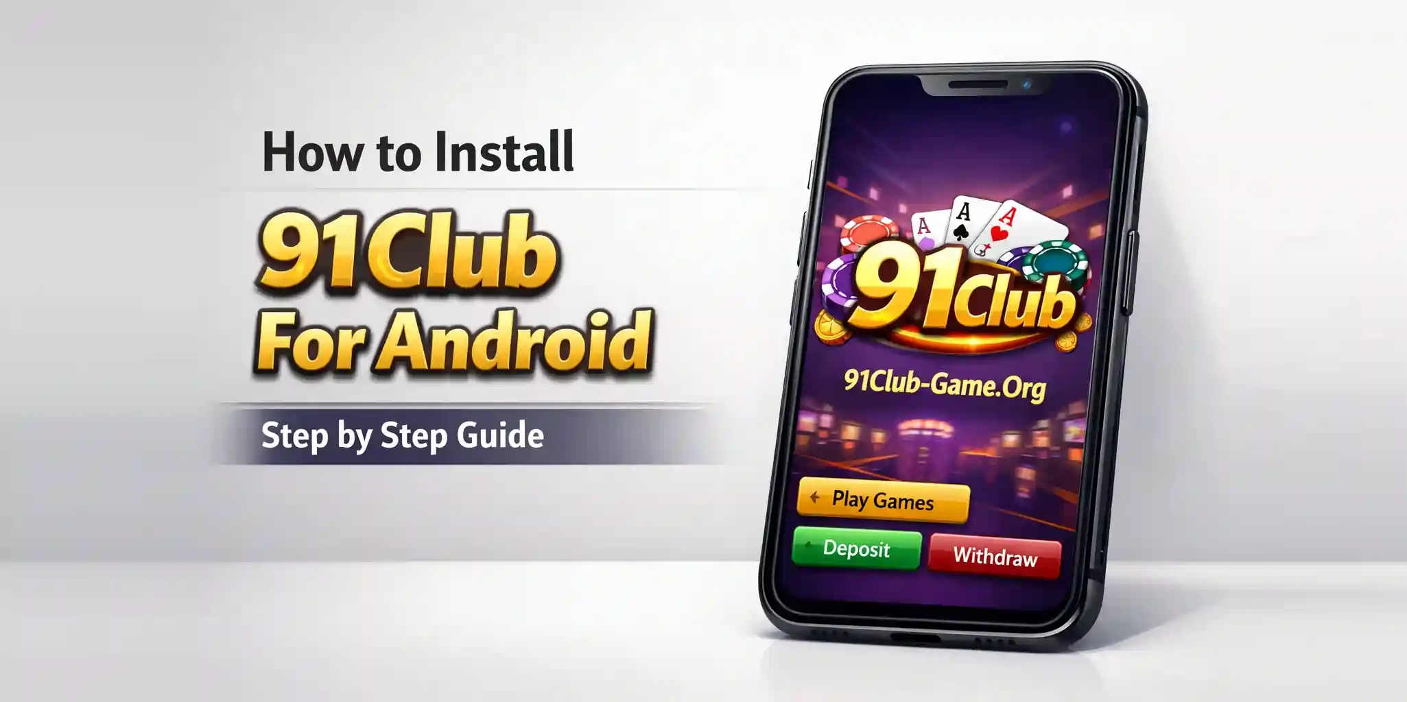 How to Install 91 Club For Android | Step by Step Guide